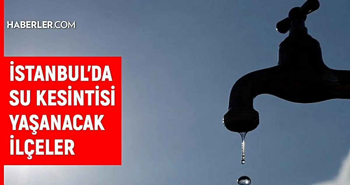 イスタンブールのアタシェヒル、キュチュクチェクメジェ、マルテペで9月18日に断水、İSKİが発表